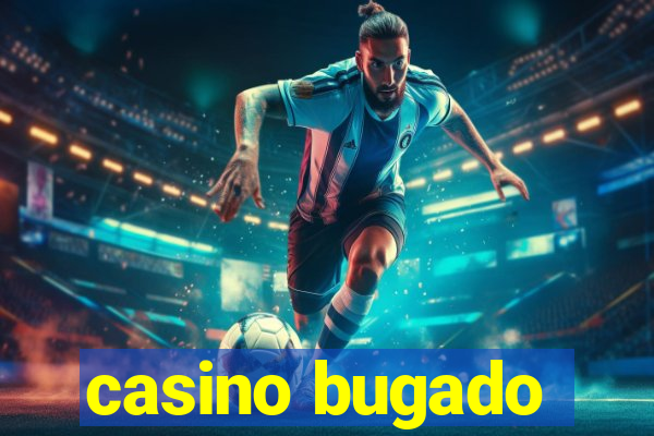 casino bugado